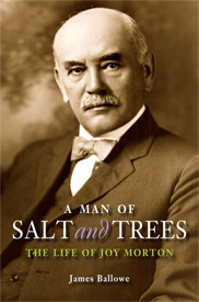 A Man of Salt & Trees: The Life of Joy Morton,9780875807577
